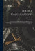 Textile Calculations: a Complete Guide to All Calculations Relating to the Construction of All Kinds of Yarns and Fabrics, the Analysis of Cloth, Etc. by E. a. (Emanuel Anthony) 185 Posselt