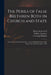 The Perils of False Brethren Both in Church and State: Set Forth in a Sermon Preach'd ... at the Cathedral Church of St. Paul on the 5th of November, by Henry 1674-1724 Sacheverell, William 1647?-1718 Modest Stephens, George D. 1726 Ridpath