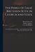 The Perils of False Brethren Both in Church and State: Set Forth in a Sermon Preach'd ... at the Cathedral Church of St. Paul on the 5th of November, by Henry 1674-1724 Sacheverell