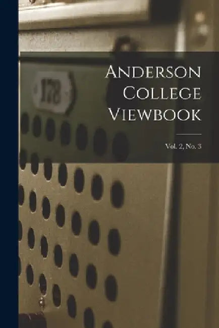 Anderson College Viewbook; vol. 2, no. 3 by Anonymous