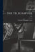 The Telegrapher [microform]; v.12 by National Telegraphic Union