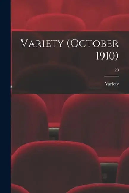 Variety (October 1910); 20 by Variety