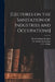 [Lectures on the Sanitation of Industries and Occupations] [electronic Resource] by Royal Sanitary Institute