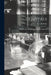 Hospitals: Their History, Organization, and Construction by W. Gill (Walker Gill) 1848-1923 Wylie