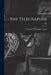 The Telegrapher [microform]; v.05 by National Telegraphic Union