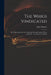 The Whigs Vindicated: the Objections That Are Commonly Brought Against Them Answer'd ... in a Letter to a Friend by John 1669-1729 Withers