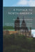 A Voyage to North-America: Undertaken by Command of the Present King of France; Containing the Geographical Description and Natural History of Ca by Pierre François Xavier de Charlevoix