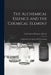 The Alchemical Essence and the Chemical Element: an Episode in the Quest of the Unchanging by University of Glasgow Library