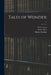 Tales of Wonder;; v.1 by M. G. (Matthew Gregory) 1775- Lewis