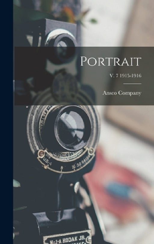 Portrait; v. 7 1915-1916 by Ansco Company