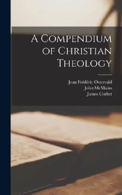 A Compendium of Christian Theology by Jean Frédéric 166 Ostervald