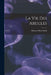 La Vie Des Abeilles by Maurice Maeterlinck