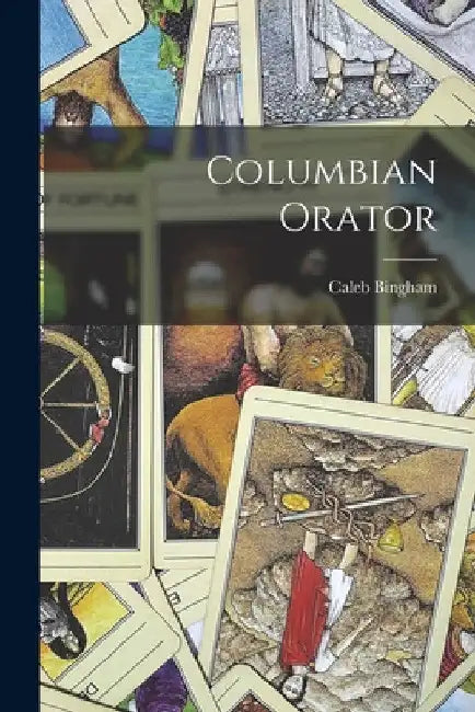 Columbian Orator by Caleb Bingham