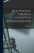 Self Mastery Through Conscious Autosuggestion by Émile Coué