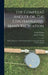 The Compleat Angler or, The Contemplative Man's Recreation: Being a Discourse of Fish & Fishing not Unworthy the Perusal of Most Anglers by Izaak Walton