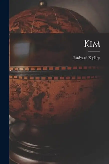 Kim by Rudyard Kipling