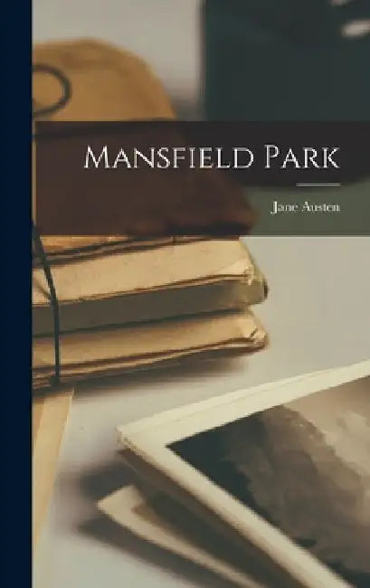 Mansfield Park by Jane Austen