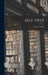 Self Help by Samuel Smiles