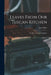 Leaves From Our Tuscan Kitchen: Or, How to Cook Vegetables by Janet Ross
