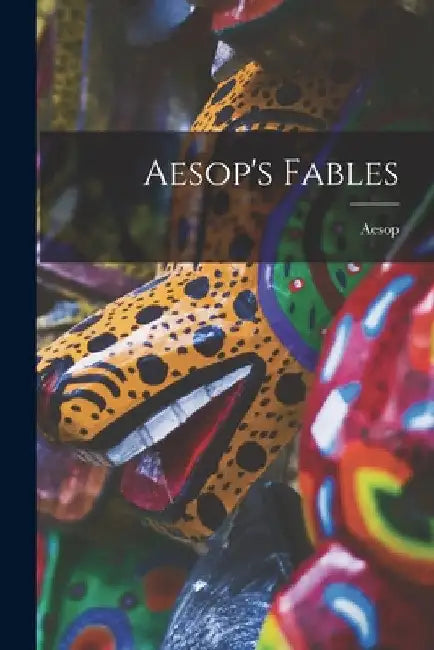 Aesop's Fables by Aesop