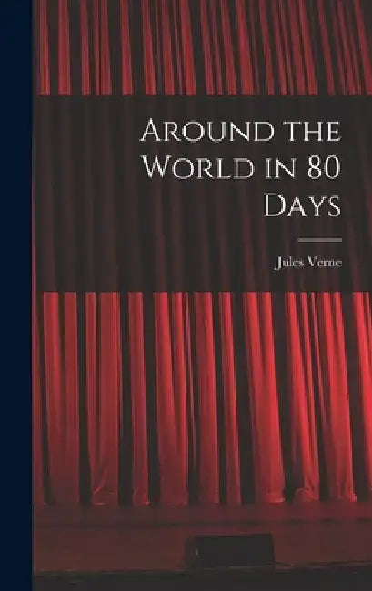 Around the World in 80 Days by Jules Verne