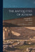 The Antiquities Of Athens: And Other Monuments Of Greece by James Stuart