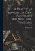 A Practical Manual of Oxy-acetylene Welding and Cutting by Prior F. Willis