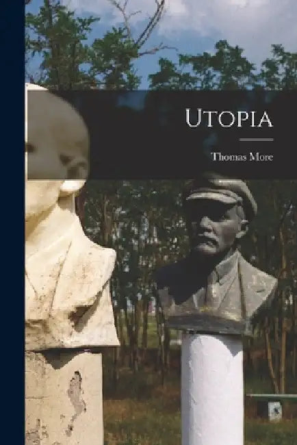 Utopia by Thomas More