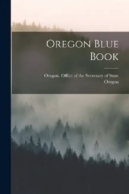 Oregon Blue Book by Oregon