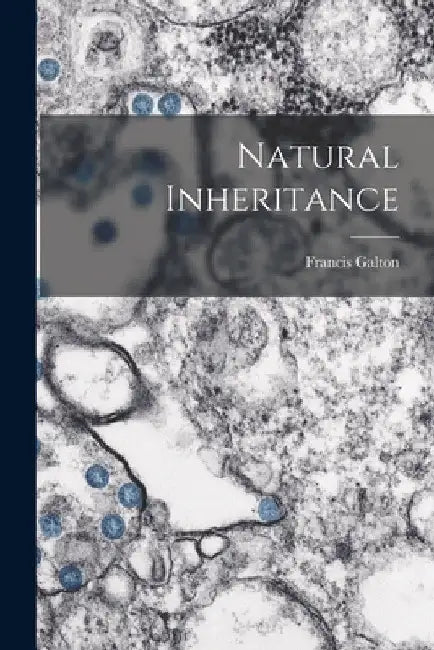 Natural Inheritance by Francis Galton
