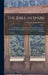 The Bible in Spain: Or, the Journeys, Adventures, and Imprisonments of an Englishman, in an Attempt to Circulate the Scriptures in the Peninsula by George Henry Morrow