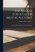 The Arcane Formulas Or Mental Alchemy: A Supplementary Volume to the Arcane Teaching by William Walker Atkinson