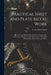Practical Sheet and Plate Metal Work: For the Use of Boilermakers, Braziers, Coppersmiths, Ironworkers, Plumbers, Sheet Metalworkers, Tinsmiths, White by Evan Arthur Atkins
