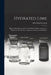 Hydrated Lime: History, Manufacture and Uses in Plaster, Mortar, Concrete; a Manual for the Architect, Engineer, Contractor and Build by Ellis Warren Lazell