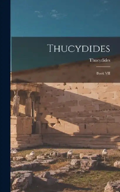 Thucydides: Book VII by Thucydides