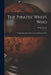The Pirates' Who's Who: Giving Particulars of the Lives and Deaths of the by Philip Gosse