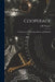 Cooperage; A Treatise on Modern Shop Practice and Methods by Wagner J. B. (Joseph Bernard)
