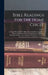 Bible Readings For The Home Circle: A Topical Study Of The Bible, Systematically Arranged For Home And Private Study: Containing Two Hundred Readings, by Anonymous