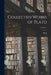 Collected Works of Plato; Volume 1 by Plato