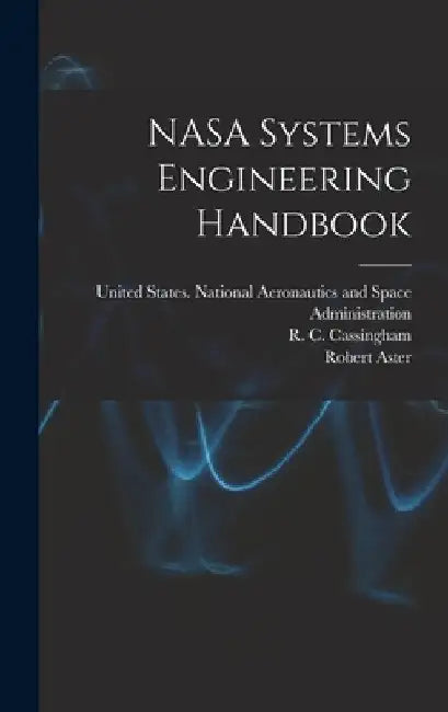NASA Systems Engineering Handbook by Robert Shishko