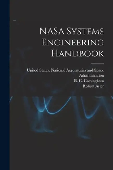 NASA Systems Engineering Handbook by Robert Shishko