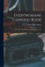 Everywomans Canning Book: The A B C of Safe Home Canning and Preserving by Mary Burke Hughes