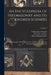 An Encyclopedia of Freemasonry and Its Kindred Sciences: Comprising the Whole Range of Arts, Sciences and Lliterature As Connected With the Institutio by Albert Gallatin Mackey