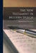 The New Testament in Modern Speech: An Idiomatic Translation Into Everyday English From the Text of the Resultant Greek Testament by Richard Francis Weymouth