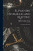 Elevators, Hydraulic and Electric: A Complete Hand Book by Calvin Franklin Swingle