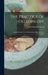 The Practice of Osteopathy: Designed for the Use of Practitioners and Students of Osteopathy by Carl Philip McConnell