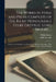 The Works in Verse and Prose Complete of the Right Honourable Fulke Greville, Lord Brooke ...: Cælica in Ox. Sonnets. the Poem Plays: Alaham; Mustapha by Philip Sidney