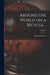 Around the World on a Bicycle ..; Volume 2 by Thomas Stevens
