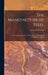 The Manufacture of Steel; Containing the Practice and Principles of Working and Making Steel; a Hand by Frederick Overman