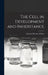The Cell in Development and Inheritance by Edmund Beecher Wilson